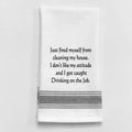"Just Fired Myself from…" Wild Hare Designs White Kitchen Towel