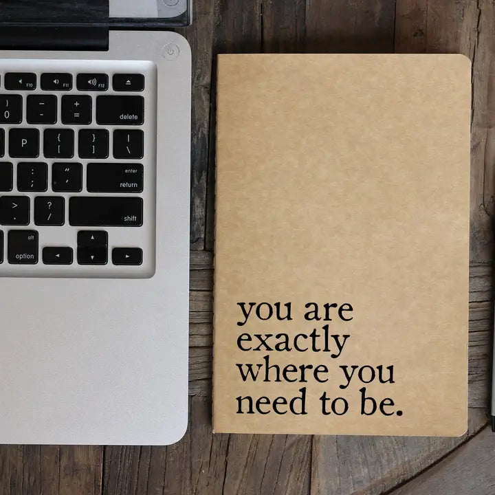 Melody Press Co. You Are Exactly Where You Need To Be Journal