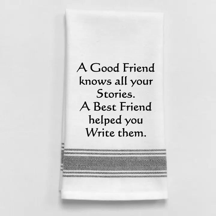 "A Good Friend Knows..." Wild Hare Designs White Kitchen Towel
