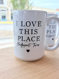 Melody Press Co. I Love This Place Hometown City Mug