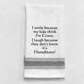 "I Smile...My Kids Think..." Wild Hare Designs White Kitchen Towel